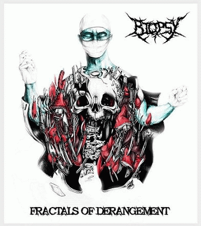Biopsy (IND) : Fractals of Derangement